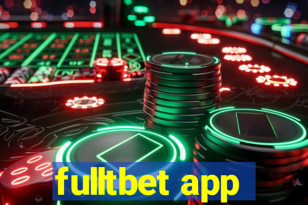 fulltbet app